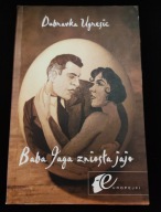 Baba Jaga zniosła jaja Dubravka Ugresic