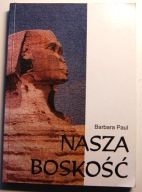 Nasza Boskość Barbara Paul ZOBACZ
