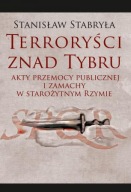 Terroryści znad Tybru Stanisław Stabryła