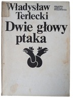 KSIĄŻKA "Dwie głowy ptaka" Władysław Terlecki