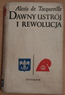 Dawny ustrój i rewolucja Alexis de Tocqueville9