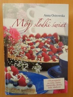 Anna Ostrowska Mój słodki świat