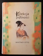 "KOLEKCJA PIĘKNOŚCI" Whitney Otto
