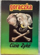 Gorączka - Cizia Zyke