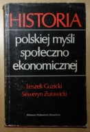 Guzicki Żurawicki - Historia polskiej myśli społeczno - ekonomicznej