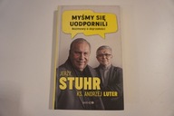 Myśmy się uodpornili Andrzej Luter, Jerzy Stuhr WYWIAD