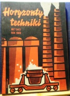 Horyzonty Techniki Nr 7. (143.) 1960 [Wyd. Czasopism Technicznych NOT]
