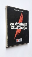 ZA DRUTAMI STUTTHOFU - Waclaw Mitura