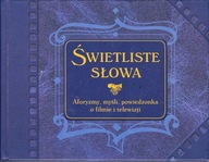 Świetliste słowa Aforyzmy, myśli i powiedzonka o filmie i telewizji Praca