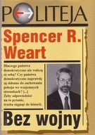 BEZ WOJNY. DLACZEGO PAŃSTWA DEMOKRATYCZNE NIE WALCZĄ ZE SOBĄ?