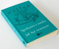 Spotkania z nauką. Jak być uczonym - Michał Heller