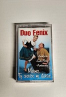 Duo Fenix-Mamo ty serce mi dasz-kaseta MC/FOLIA