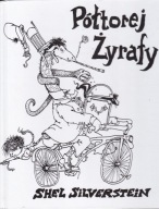 PÓŁTOREJ ŻYRAFY SHEL SILVERSTEIN