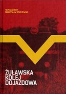 ŻUŁAWSKA KOLEJ DOJAZDOWA F. Bebenow