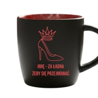Kubek personalizowany czerwone wnętrze Za ładna z imieniem