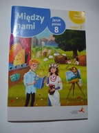 Między nami Język polski 8 Zeszyt ćwiczeń Część 2