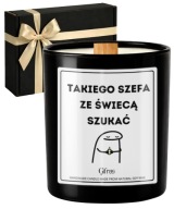 Świeczka Takiego Szefa Ze Świecą Szukać Prezent Dla Szefa Wosk Sojowy
