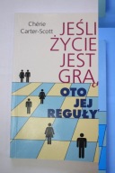 Jeśli życie jest grą, oto jej reguły Cherie Carter