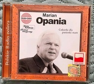 MARIAN OPANIA - CUKIERKI DLA PANIENKI MAM [CD]