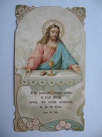 KTO POŻYWA MEGO CIAŁA...PRYMICJE przedwojenny ŚW. OBRAZEK 1911