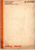 INSTRUKCJA SERWISOWA RADIOMAGNETOFONU KASETOWEGO ,,EMILIA,, RM-407 Z 1983 R