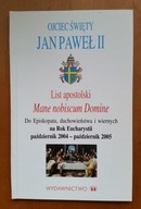 JAN PAWEŁ II, LIST APOSTOLSKI MANE NOBISCUM DOMINE, NA ROK EUCHARYSTII 2004