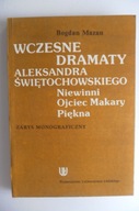 Wczesne dramaty Świętochowski Monografia Analiza / Teatr