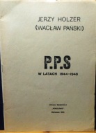 P.P.S. w latach 1944-1948, Jerzy HOLZER (Wacław PAŃSKI) [OW POKOLENIE 1985]