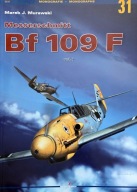 Messerschmitt Bf 109 F vol. I Marek J. Murawski