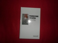 Podręcznik trenera Praktyka prowadzenia szkoleń [Biblioteka moderatora]