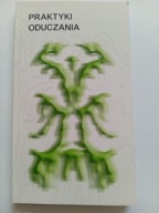 Praktyki oduczania Ernest Borowski Dawid Bujno NOWA