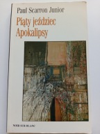 Piąty jeździec Apokalipsy Paul Scarron Junior