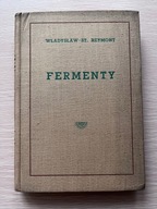Fermenty - Władysław St. Reymont