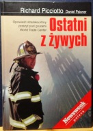 Ostatni z żywych (Opowieść strażaka, który przeżył pod gruzami WTC) [2002]