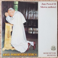 Jan Paweł II Słowa miłości Król pokornego serca (płyta VCD)