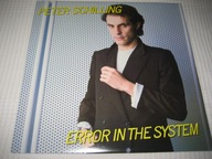 PETER SCHILLING - ERROR IN THE SYSTEM / CANADA / NM/EX+++ ODSŁUCH !!