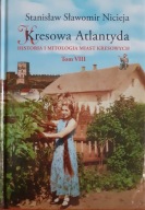 Kresowa Atlantyda tom VIII Mitologia miast