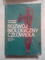 Rozwój biologiczny człowieka Napoleon Wolański