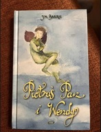 “Piotruś Pan i Wendy” J.M. Barrie