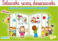 Szlaczki uczą dzieciaczki pisania, rysowania i kaligrafii Praca zbiorowa