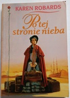 KSIĄŻKA "Po tej stronie nieba" Karen Robards ROMANS