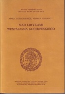 Nad lirykami Wespazjana Kochowskiego