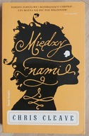 Między nami Chris Cleave