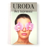 Uroda bez tajemnic Laura Flynn McCarthy