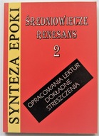 SYNTEZA EPOKI ŚREDNIOWIECZE RENESANS 2 KULIKOWSKA