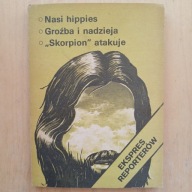 Ekspres reporterów - Nasi hippies Groźba i nadzieja Skorpion atakuje