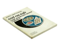 Coś na ząb przekąski zimne i gorące - Anatol Hanftwurcel