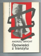 Opowieści z tranzytu - Andrzej Brycht