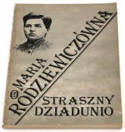 Straszny dziadunio Maria Rodziewiczówna