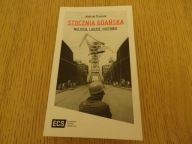 "Stocznia Gdańska Miejsca Ludzie Historie" Andrzej Trzeciak